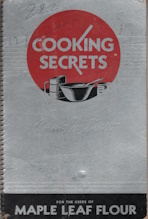 Cooking Secrets for the Users of Maple Leaf Flour
