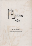MY HOBBIES THREE. By the Author of Scarlet Dawn