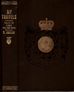 My travels : visits to lands far and near, European, British, American and Canadian