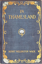 In Thamesland; being the gossiping record of rambles through England from the source of the Thames to the sea, with casual studies of the English people, their historic, literary, and romantic shrines