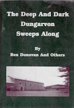 The deep and dark Dungarvon sweeps along