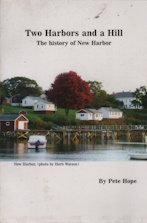 Two Harbors and a Hill : The History of New Harbor; signed