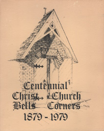 Christ Church centennial history Bells' Corners 1879 - 1979