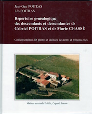 Repertoire Genealogique Des Descendants Et Descendantes de Gabriel Poitras Et de Marie Chasse: Contient Environ 200 Photos Et Un Index Des Noms Et Pre