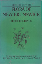 FLORA OF NEW BRUNSWICK; A Manual for Identification of the Vascular Plants of New Brunswick.with Assistance of Specialists in Some Groups, ;