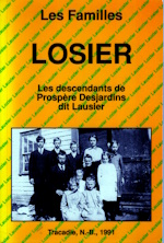 Les familles Losier : les descendants de Prospre Desjardins dit Lausier