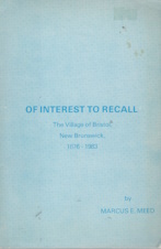Of interest to recall : the village of Bristol, New Brunswick, 1876-1983