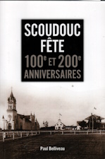 Scoudouc fete : 100e et 200e anniversaires