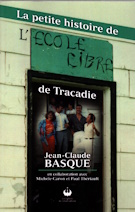 La petite histoire de l'Ecole libre de Tracadie