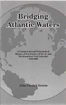 BRIDGING ATLANTIC WATERS : a commercial and genealogical history of the Henleys of Devon and Newfoundland and Labrador, 1538-2008