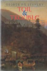 TOIL & TROUBLE : military expeditions to Red River