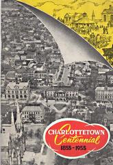 Image for The Charlottetown centennial official souvenir booklet : 1855-1955 The Charlottetown centennial official souvenir booklet : 1855-1955