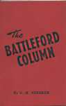 THE BATTLEFORD COLUMN : versified memories of a Queen's own corporal in the Northwest rebellion, 1885