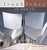 FRANK GEHRY IN POP-UP