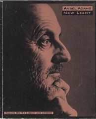 Image for ANSEL ADAMS,NEW LIGHT : essays on his legacy and Legend ANSEL ADAMS,NEW LIGHT : essays on his legacy and Legend
