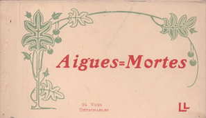 AIGUES MORTES; 24 Postcards, (circa 1924)