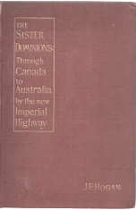 Image for THE SISTER DOMINIONS : through Canada to Australia by the new imperial Highway THE SISTER DOMINIONS : through Canada to Australia by the new imperial Highway