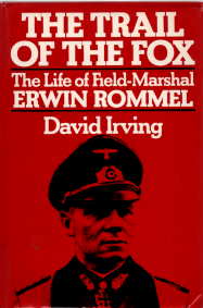 The Trail of the Fox; the Life of Field-Marshal Erwin Rommel