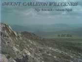 Mount Carleton Wilderness : New Brunswick's Unknown North