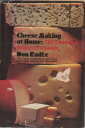 CHEESE MAKING AT HOME: the complete illustrated guide.