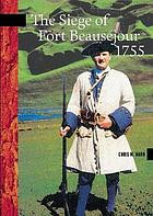 The Siege of Fort Beausejour, 1755