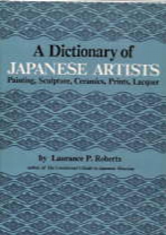 A dictionary of Japanese artists : painting, sculpture, ceramics, prints, Lacquer