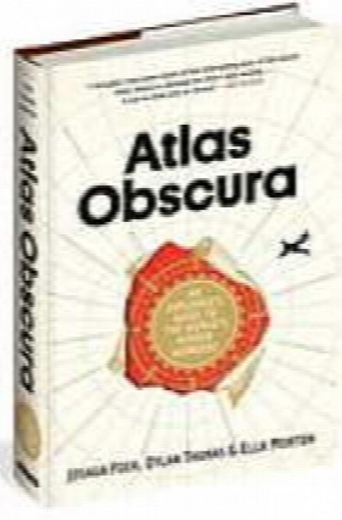 Atlas Obscura : an explorer's guide to the world's hidden Wonders