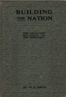 BUILDING THE NATION: A Study of Some Problems Concerning the Churches' Relation to the Immigrants