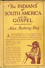 THE INDIANS OF SOUTH AMERICA AND THE GOSPEL