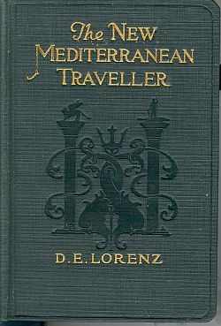 THE NEW MEDITERRANEAN TRAVELLER; A Handbook of Practical Information