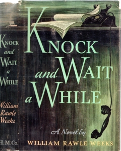 KNOCK AND WAIT A WHILE;