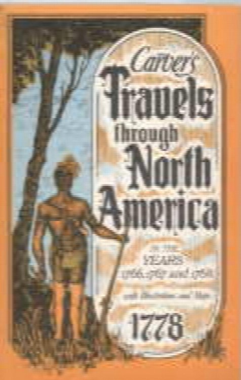TRAVEL THROUGH THE INTERIOR PARTS OF NORTH-AMERICA in the Years 1766,1767 and 1768,