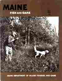 MAINE FISH AND GAME, Fall 1968, Vol. X, No.4