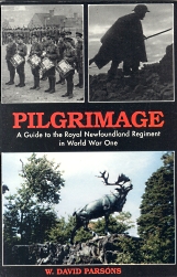 PILGRIMAGE : a guide to the Royal Newfoundland Regiment in World War One