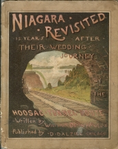 NIAGARA REVISTED; 12 Years After Their Wedding Journey By the Hoosac Tunnel Route, (suppressed edition)
