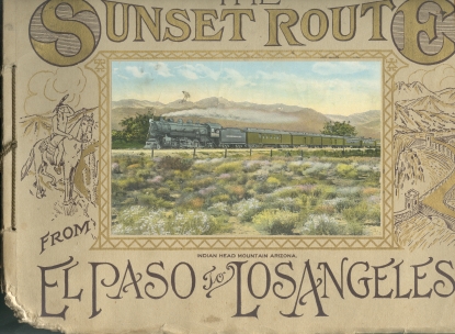 THE SUNSET ROUTE and scenic wonders of Arizona from El Paso, Texas to Los Angeles, Cal. via the Southern Pacific : consisting of twenty-five beautiful illustrations of the most interesting views seen along the route.