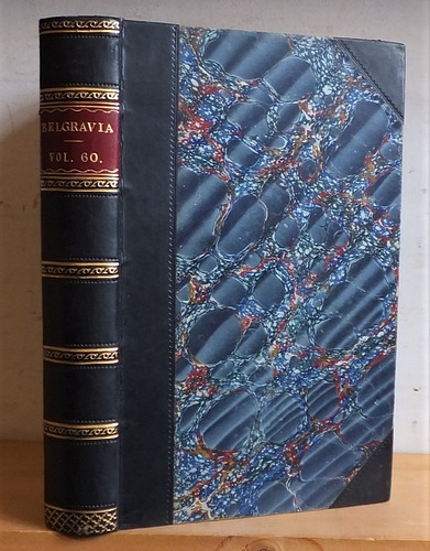 Belgravia. An Illustrated London Magazine, Volume 60 (LX), July - October 1886