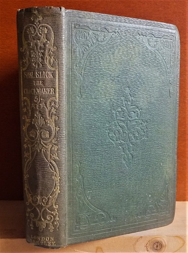 The Clockmaker; or, The Sayings and Doings of Sam Slick of Slickville (1837 - 40)