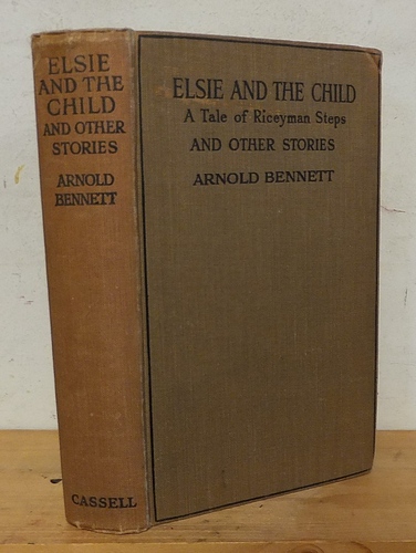 Elsie and the Child. A Tale of Riceyman Steps and Other Stories (1924)