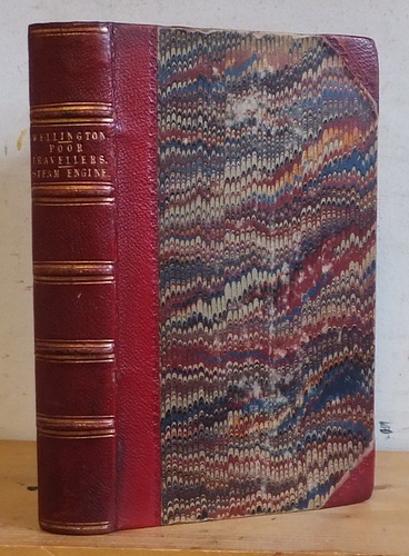 The Poor Traveller: Boots at the Holly-Tree Inn: and Mrs Gamp (1858) & The Duke of Wellington; His Character, His Actions and His Writings & The History of the Steam-Engine, from the Second Century Before the Christian Era to the Time of the Great Exhibition (1852)