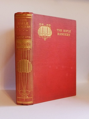 The Rifle Rangers, or Aventures in South Mexicoa (1850 as he Rifle Rangers: or, Adventures of an Officer in Southern Mexico)