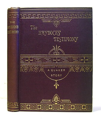 The Haydocks' Testimony A Story of Quaker Life (1890)