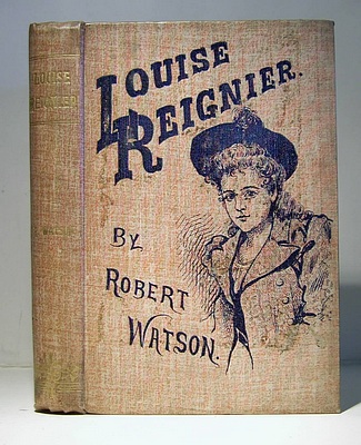 Louise Reignier: The Communion of Crime and Criminal. A True Story (1895)