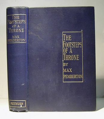 The Footsteps of a Throne Being the Story of an Idler and His Work; and of What He Did in Moscow in the House of the Exile (1900)