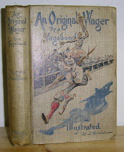 An Original Wager Being a Veracious Account of a Genuine Bet (1895)