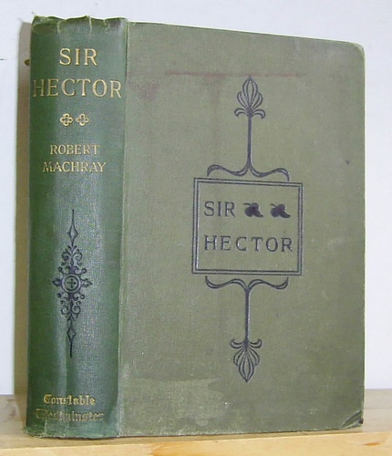 Sir Hector. The Story of a Scots Gentleman (1901)