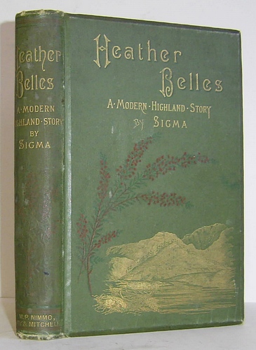 Heather Belles. A Modern Highland Story (1886)