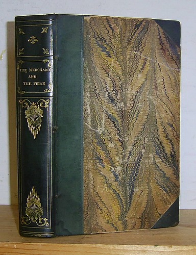 Truths and Fictions of the Middle Ages. The Merchant and the Friar (1837)