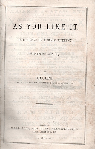 As You Like It. Illustrative of a Great Sovereign. A Christmas Story (1874)