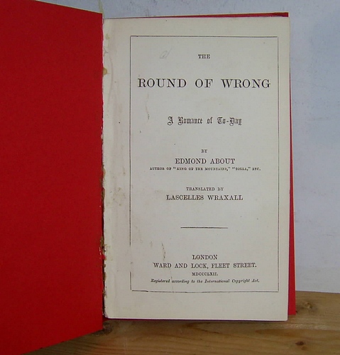 The Round of Wrong A Romance of To-day. Translated [from the French] by Lascelles Wraxall] (1862). [Germaine, 1857]